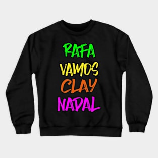 RAFA VAMOS CLAY NADAL Crewneck Sweatshirt